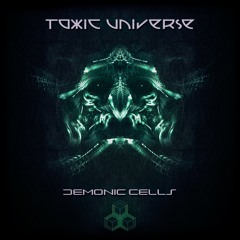 Toxic Universe - Demonic Cells EP