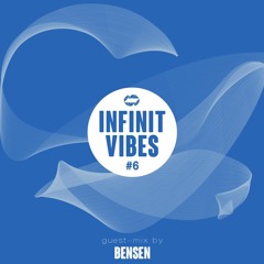 INFINIT Vibes #6 - Bensen