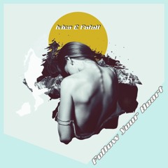 ivica & Fatali - Follow Your Heart