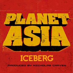Planet Asia - Iceberg (Prod. By Nicholas Craven)
