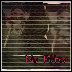 No Filter