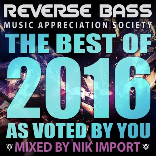 Reverse Bass Music Appreciation Society - Best Of 2016 Mix