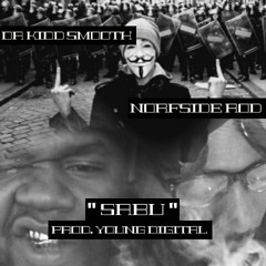 SABU FT. NORFSIDE ROD PROD. YOUNG DIGITAL