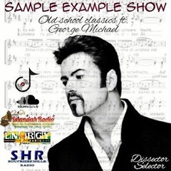 SAMPLE EXAMPLE SHOW: GEORGE MICHAEL