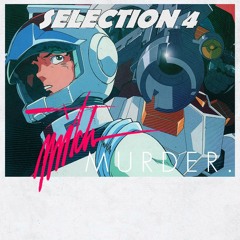Mitch Murder - Selection 4 (Mini mix) FREE ALBUM