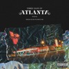 Hodgie - 3 Days In Atlanta (Produced by Pouritup Sip)