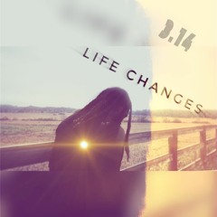 Life Changes