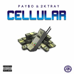 Cellular (Prod. Bravestarr)