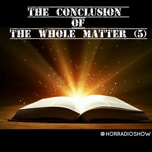 30-12-2016 The Conclusion Of The Whole Matter (5)