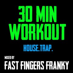 DEC 2016 Workout Mix - Fast Fingers Franky