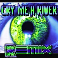 Cry Me A River Remix 1 Verse