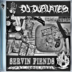DJ - DXBPLVTXS - SERVIN FIENDS