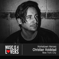 Hometown Heroes: Christian Voldstad from New York City [Musics4Lovers.com]