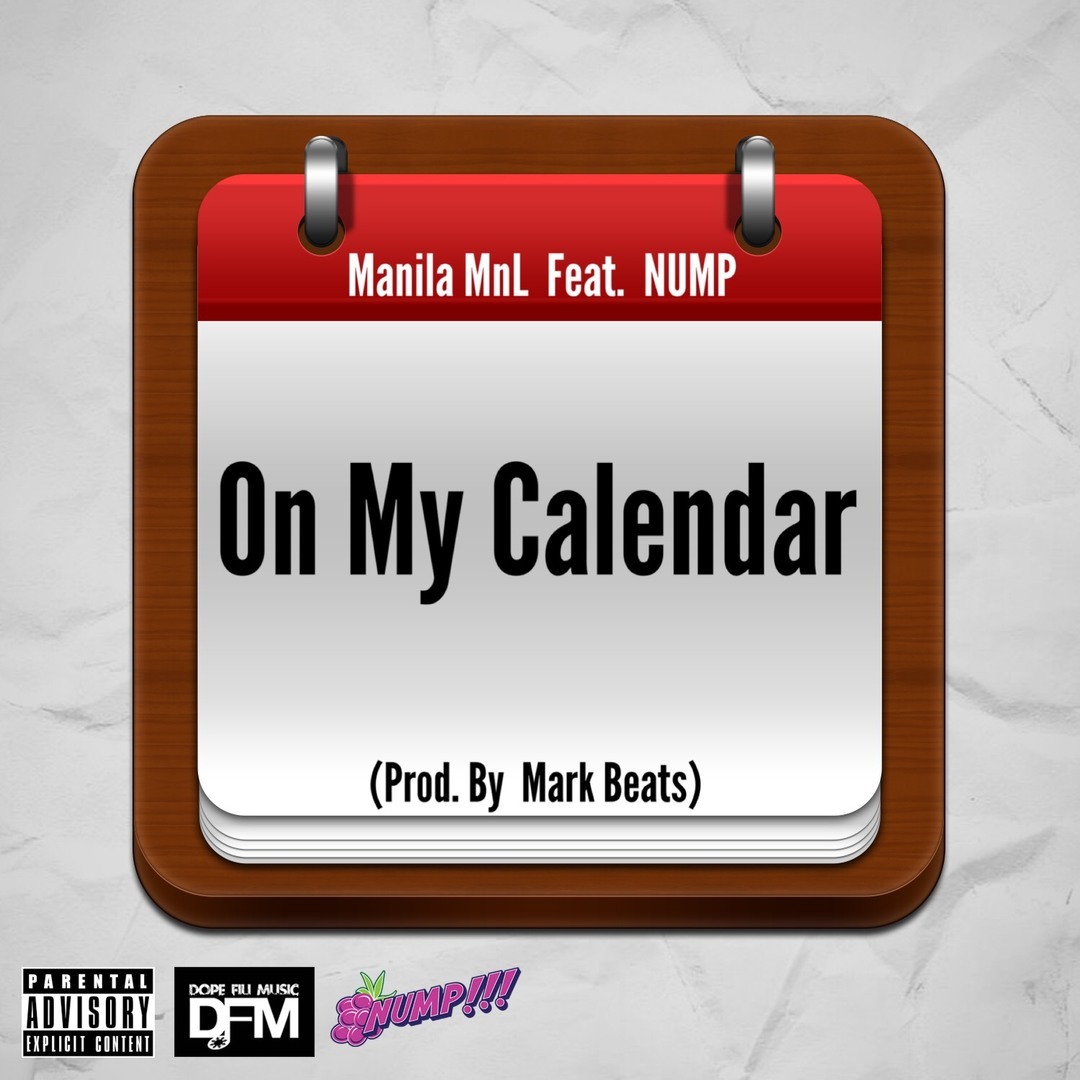 Manila MnL ft. NUMP - On My Calendar (prod. Mark Beats) [Thizzler.com Exclusive]