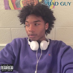 Bad Guy [Prod. By MelonOnTheBeat]