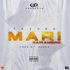 Takura - Mari Hairambwe (prod.by Nashe)
