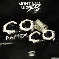"COCO Remix" - Montana of 300