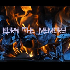 Burn The Memory Demo
