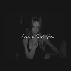 Don't Need You