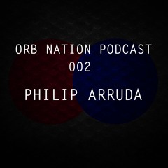 Philip Arruda Orb Nation Podcast 002