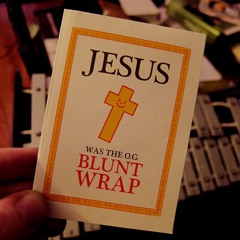 Jesus Was The O.G. Blunt Wrap