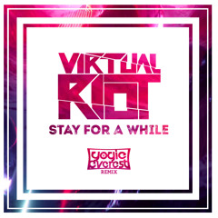 Virtual Riot - Stay For A While (Yogie Everest Remix)