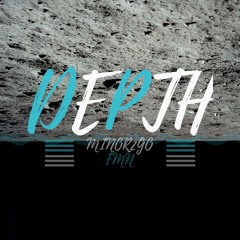 Depth (FMN X MINOR2GO)