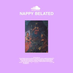 NAPPY BELATED