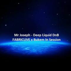 Mr Joseph - FabricLive x Bukem In Session - Deep Soul Liquid DnB 2014