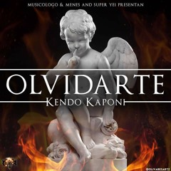 Kendo Kaponi - Olvidarte