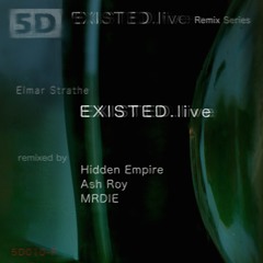 5D010-F Elmar Strathe - EXISTED.live (Hidden Empire Remix)