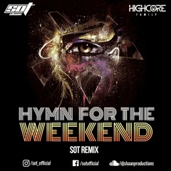 Cold Play - Hymn For The  Weekend - Shaan [S.O.T] Remix