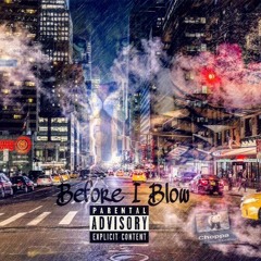 Before I Blow