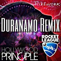 Firework by Hollywood Principle [Duranamo Remix] **FREE D/L**