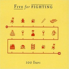 100 Years (Acoustic) - Five For Fighting
