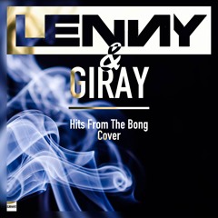 Cypress Hill - Hit's From The Bong (L3nny & Giray Cover)