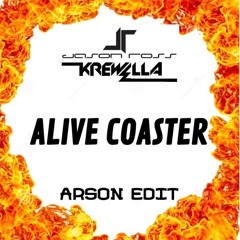 Jason Ross Ft. Krewella Alive Coaster (ARSON Edit)