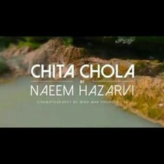 Chitta Chola - Naeem Hazarvi