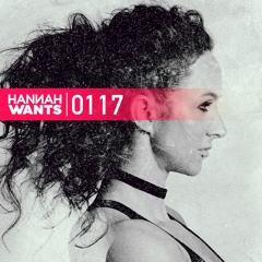 Hannah Wants - Mixtape 0117