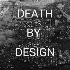DEATH BY DESIGN: ENGINEERED X-TINKTSHUN