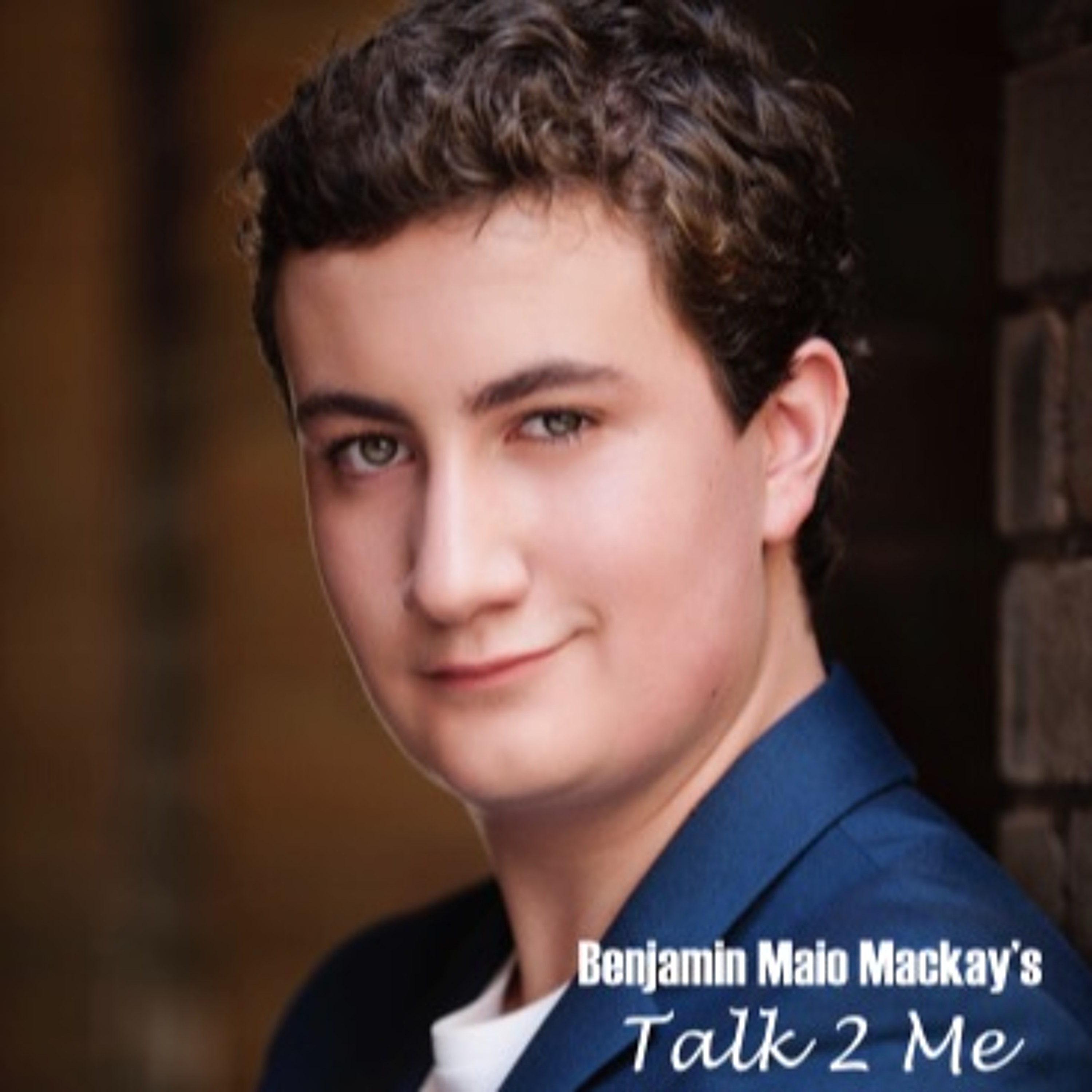 Benjamin Maio Mackay\'s Talk 2 Me