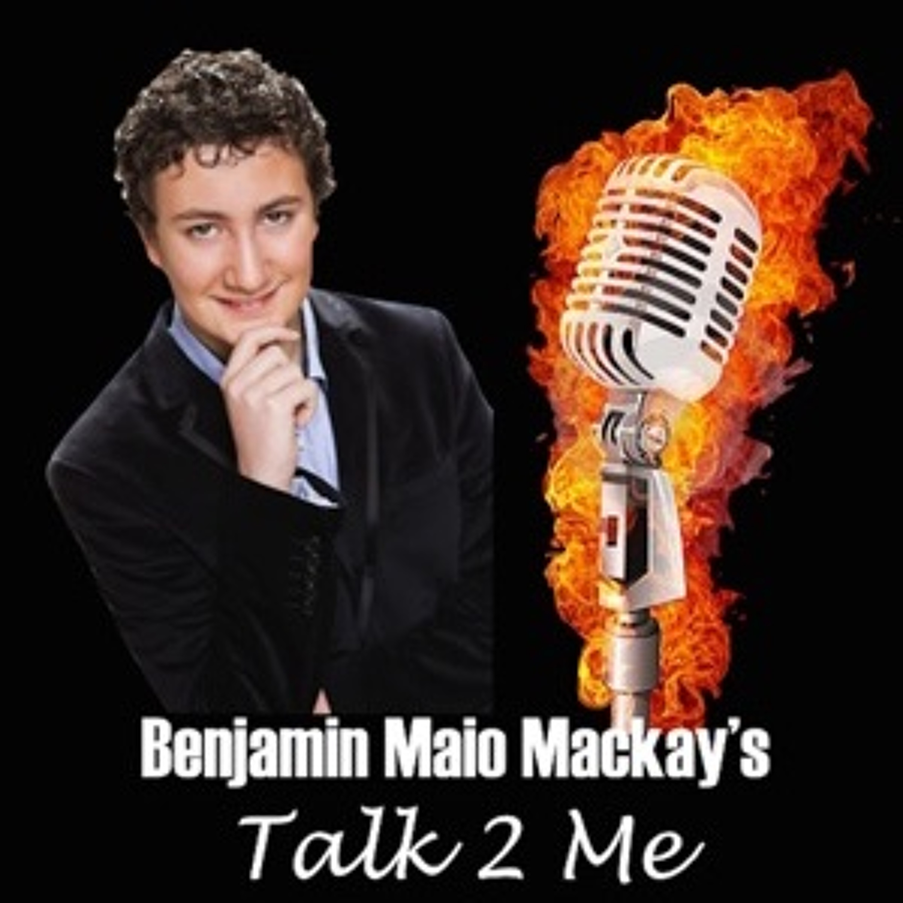 Benjamin Maio Mackay\'s Talk 2 Me