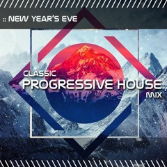 Mark Newport's New Year's Eve Classic Progressive House Mix