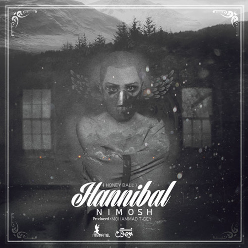 Nima Nimosh - Hannibal