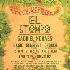 Subsonic Music Festival 2016 - El Stompo Stage - Bass To Pain Converter