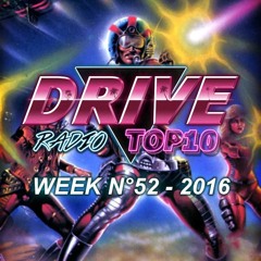 Drive Radio Top 10 Week 52 - 2016