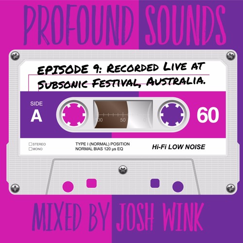 Profound Sounds Episode 9 - Live From Subsonic (Australia)