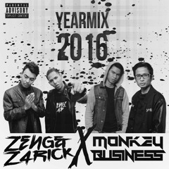 Zeng N Zarick X Monkey Business - YEARMIX 2016