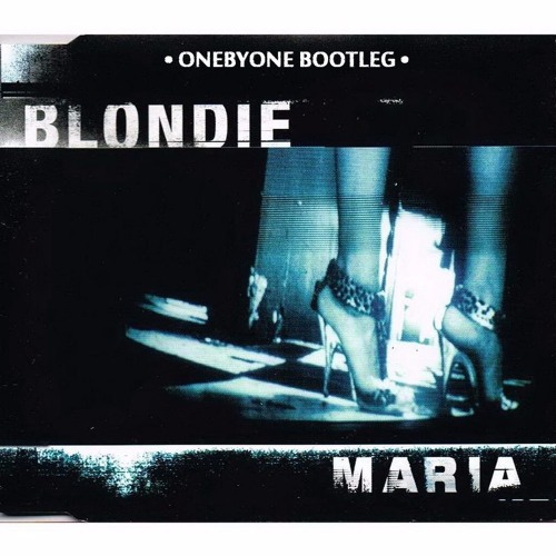Stream Blondie - Maria (oneBYone Bootleg) by oneBYone | Listen online for  free on SoundCloud