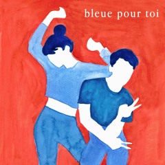 Bleue Pour Toi